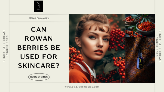 Can Rowan Berries be used for Skincare?